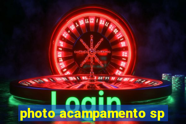 photo acampamento sp